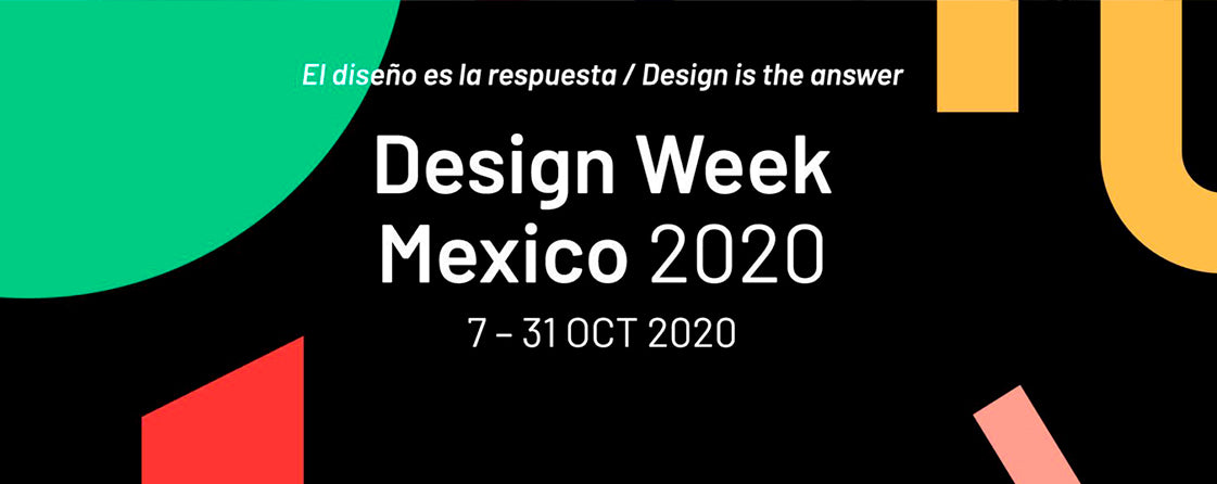 DESIGN WEEK 2020, UN IMPERDIBLE DEL ARTE Y EL DISEÑO.